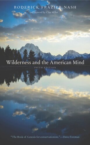 Wilderness And The American Mind Fifth Edition Fifth Edition Roderick Frazier Nash Char Miller