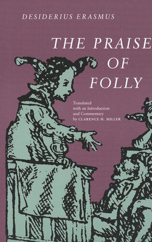 The Praise Of Folly Desiderius Erasmus Clarence H Miller