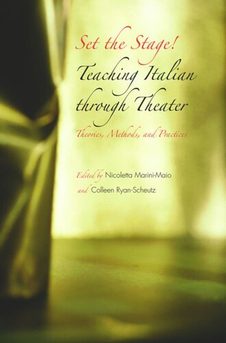 Set The Stage Teaching Italian Through Theater Nicoletta Marinimaio Editor Colleen Ryanscheutz Editor