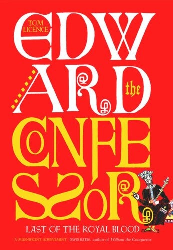 Edward The Confessor Last Of The Royal Blood Tom Licence