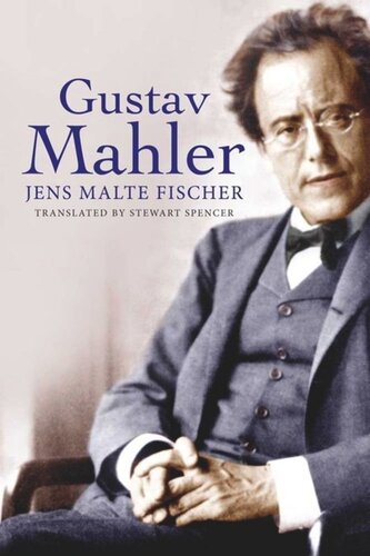 Gustav Mahler Jens Malte Fischer