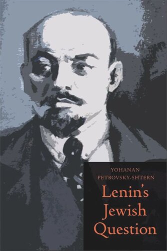 Lenins Jewish Question Yohanan Petrovskyshtern