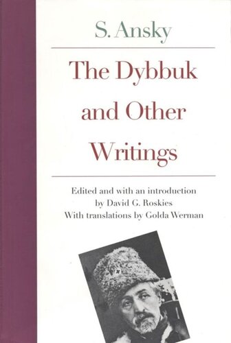 The Dybbuk And Other Writings By S Ansky Walter Frisch