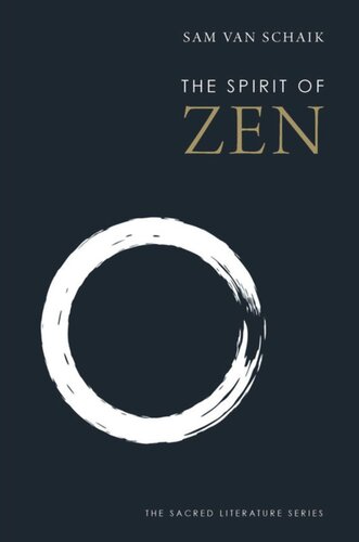 The Spirit Of Zen Sam Van Schaik