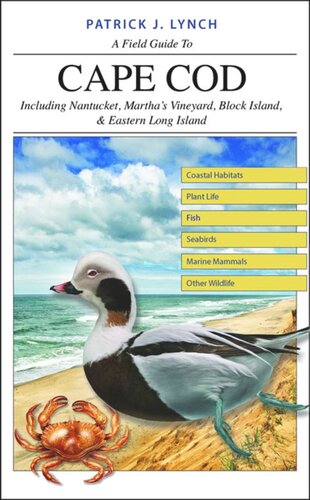 A Field Guide To Cape Cod Including Nantucket Marthas Vineyard Block Island And Eastern Long Island Patrick J Lynch