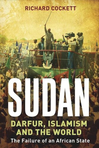 Sudan Darfur Islamism And The World Richard Cockett