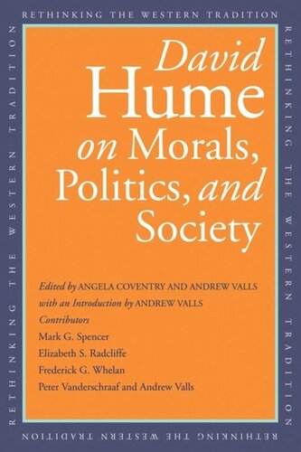 David Hume On Morals Politics And Society David Hume Angela Coventry Editor Andrew Valls Editor