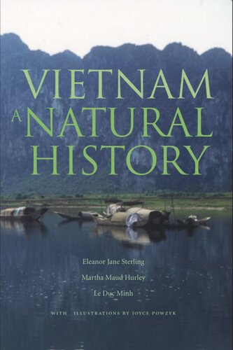 Vietnam A Natural History Eleanor Jane Sterling Martha Maud Hurley Le Duc Minh Joyce A Powzyk