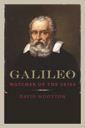 Galileo Watcher Of The Skies David Wootton