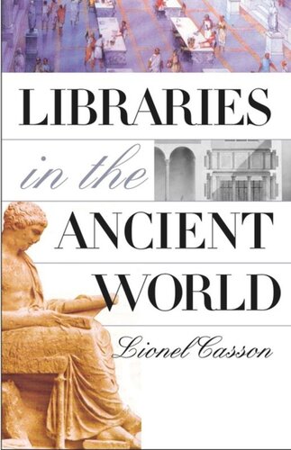 Libraries In The Ancient World Lionel Casson