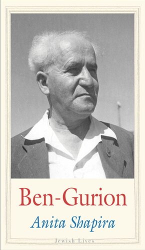 Bengurion Father Of Modern Israel Anita Shapira