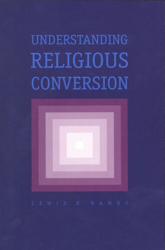 Understanding Religious Conversion Lewis R Rambo