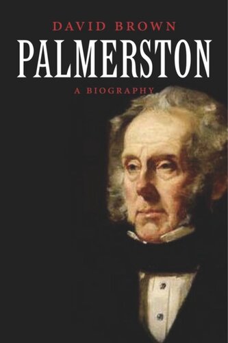 Palmerston A Biography David Brown