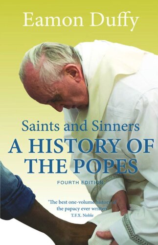 Saints And Sinners A History Of The Popes Fourth Edition Eamon Duffy