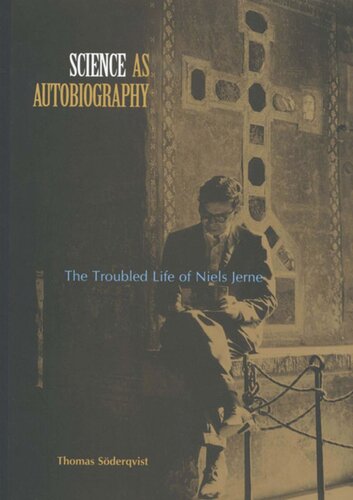 Science As Autobiography The Troubled Life Of Niels Jern Thomas Sderqvist David Mel Paul