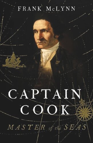 Captain Cook Master Of The Seas Frank Mclynn