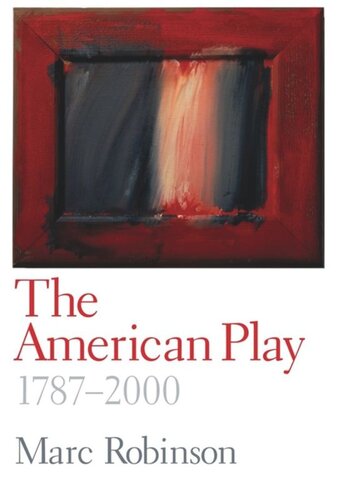 The American Play 17872000 Marc Robinson