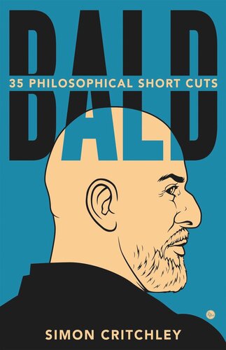 Bald 35 Philosophical Short Cuts Simon Critchley