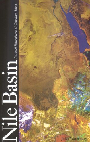 The Nile Basin National Determinants Of Collective Action John Waterbury