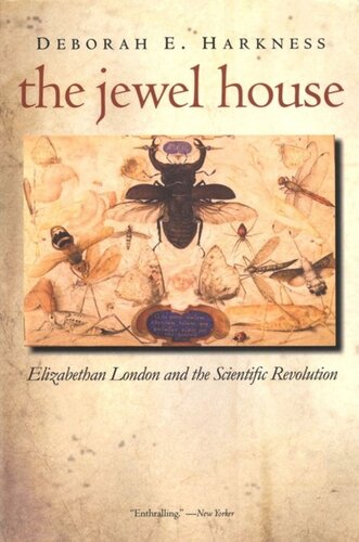The Jewel House Elizabethan London And The Scientific Revolution Deborah E Harkness