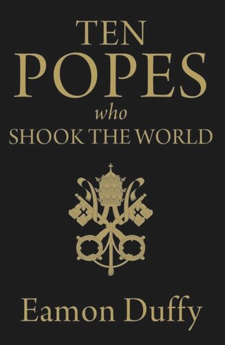 Ten Popes Who Shook The World Eamon Duffy