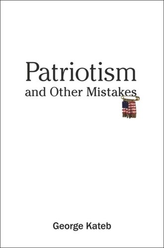Patriotism And Other Mistakes George Kateb