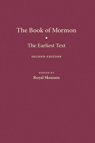 The Book Of Mormon The Earliest Text Royal Skousen Editor Joseph Smith Editor