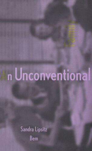 An Unconventional Family Sandra Lipsitz Bem