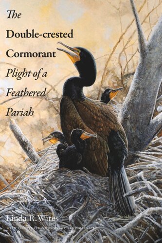 The Doublecrested Cormorant Plight Of A Feathered Pariah Linda R Wires