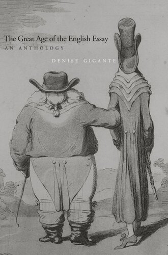 The Great Age Of The English Essay An Anthology Denise Gigante Editor