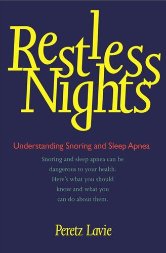 Restless Nights Understanding Snoring And Sleep Apnea Peretz Lavie
