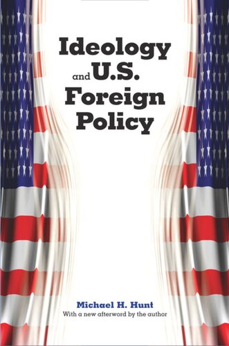 Ideology And Us Foreign Policy 2nd Edition Michael H Hunt
