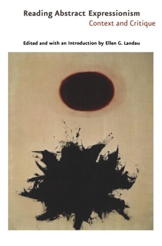 Reading Abstract Expressionism Richard Pipes Editor
