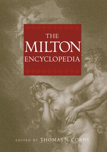 The Milton Encyclopedia Thomas N Corns Editor