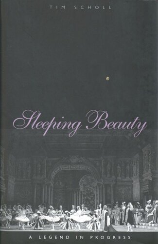Sleeping Beauty A Legend In Progress Tim Scholl