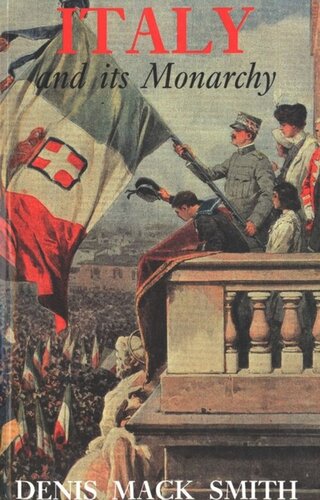 Italy And Its Monarchy Walter J Ong