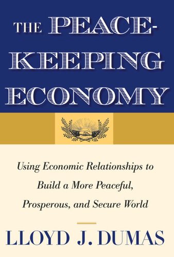 The Peacekeeping Economy Lloyd J Dumas