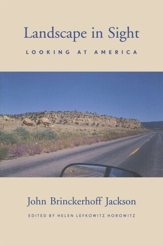 Landscape In Sight Looking At America John Brinckerhoff Jackson