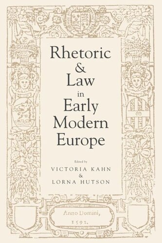 Rhetoric And Law In Early Modern Europe Victoria Kahn Lorna Hutson