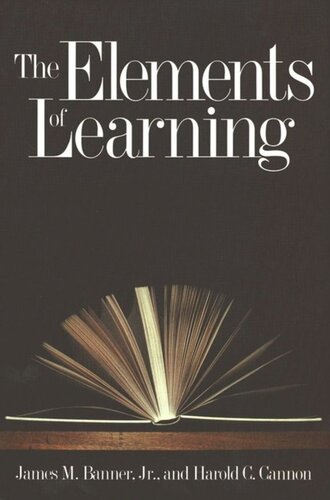 The Elements Of Learning James M Banner Harold C Cannon