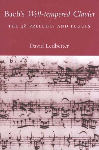 Bachs Welltempered Clavier The 48 Preludes And Fugues David Ledbetter