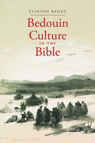 Bedouin Culture In The Bible Clinton Bailey