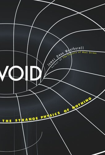 Void The Strange Physics Of Nothing James Owen Weatherall