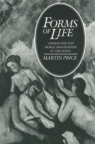 Forms Of Life Character And Moral Imagination In The Novel Martin Price