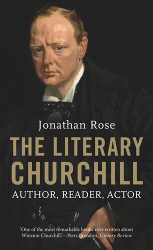 The Literary Churchill Author Reader Actor Jonathan Rose