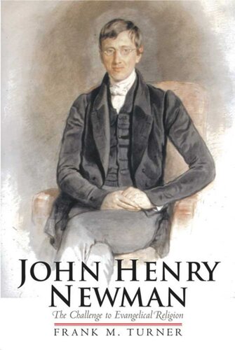 John Henry Newman The Challenge To Evangelical Religion Frank M Turner