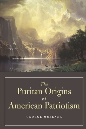 The Puritan Origins Of American Patriotism George Mckenna