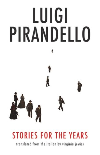 Stories For The Years Luigi Pirandello Virginia Jewiss