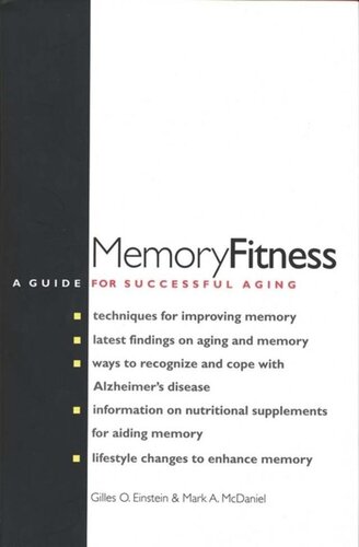 Memory Fitness A Guide For Successful Aging Gilles O Einstein Mark A Mcdaniel