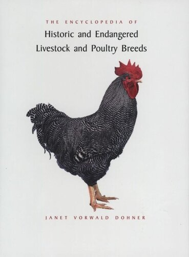 The Encyclopedia Of Historic And Endangered Livestock And Poultry Breeds Janet Vorwald Dohner
